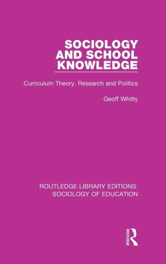 Sociology and School Knowledge - Whitty, Geoff