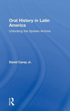 Oral History in Latin America - Carey Jr, David