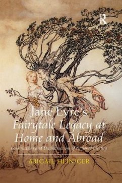 Jane Eyre's Fairytale Legacy at Home and Abroad - Heiniger, Abigail