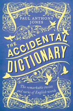 The Accidental Dictionary - Jones, Paul Anthony