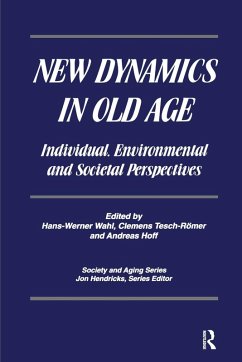New Dynamics in Old Age - Wahl, Hans-Werner; Tesch-Romer, Clemens; Hoff