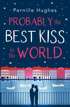 Probably the Best Kiss in the World - Hughes, Pernille