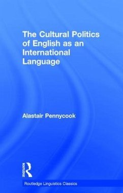 The Cultural Politics of English as an International Language - Pennycook, Alastair