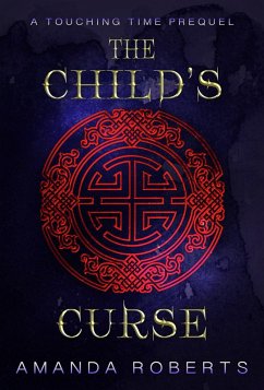 Cover The Child's Curse: A Touching Time Prequel Novella (eBook, ePUB)