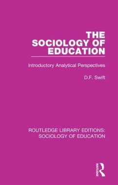 The Sociology of Education - Swift, Donald Francis