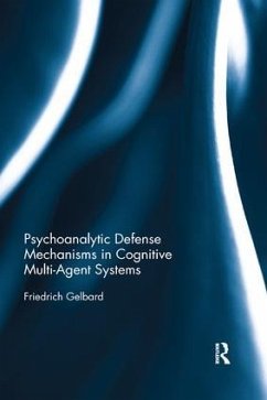 Psychoanalytic Defense Mechanisms in Cognitive Multi-Agent Systems - Gelbard, Friedrich
