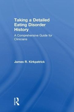 Taking a Detailed Eating Disorder History - Kirkpatrick, James R