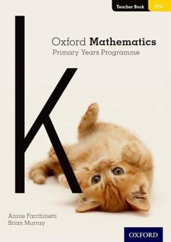 Oxford Mathematics Primary Years Programme Teacher Book K - Facchinetti, Annie; Murray, Brian