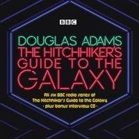 The Hitchhiker's Guide to the Galaxy: The Complete Radio Series - Adams, Douglas; Colfer, Eoin