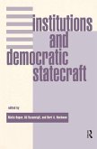 Institutions And Democratic Statecraft