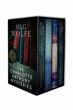 The Charlotte Anthony Mysteries Box Set. Books 1-4 (eBook, ePUB) - Wolfe, Meg