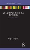 Conspiracy Theories in Turkey Conspiracy Theories in Turkey