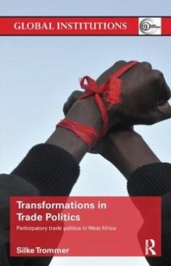Transformations in Trade Politics - Trommer, Silke