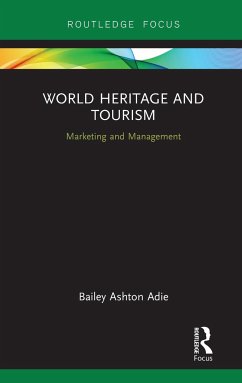World Heritage and Tourism - Adie, Bailey Ashton