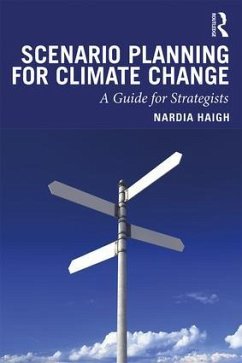 Scenario Planning for Climate Change - Haigh, Nardia