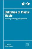 Utilization of Plastic Waste: Processing, Technology, and Applications