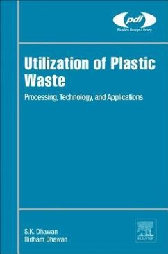 Utilization of Plastic Waste - Dhawan, S K; Dhawan, Ridham