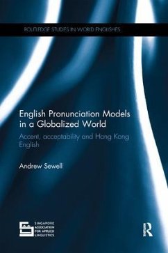 English Pronunciation Models in a Globalized World - Sewell, Andrew (Lingnan University, Hong Kong)