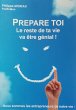 PREPARE-TOI, le reste de ta vie va etre... - Bild 1