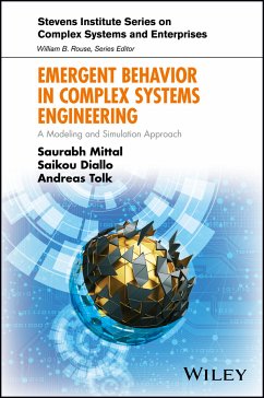 Emergent Behavior in Complex Systems Engineering (eBook, ePUB) - Mittal, Saurabh; Diallo, Saikou; Tolk, Andreas