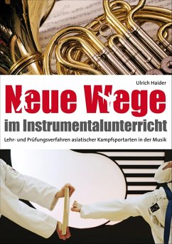 Neue Wege im Instrumentalunterricht (eBook, ePUB) - Haider, Ulrich