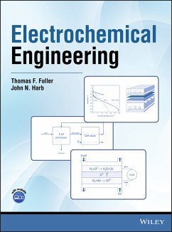 Electrochemical Engineering (eBook, ePUB) - Fuller, Thomas F.; Harb, John N.