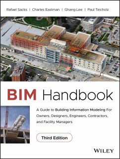 BIM Handbook (eBook, ePUB) - Sacks, Rafael; Eastman, Chuck; Lee, Ghang; Teicholz, Paul