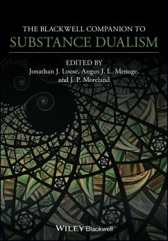 The Blackwell Companion to Substance Dualism (eBook, ePUB)