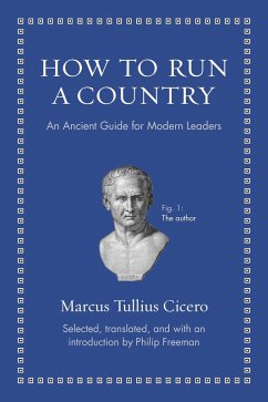 How to Run a Country (eBook, ePUB) - Cicero, Marcus Tullius