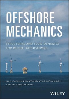 Offshore Mechanics (eBook, ePUB) - Karimirad, Madjid; Michailides, Constantine; Nematbakhsh, Ali