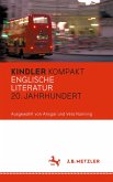 Kindler Kompakt: Englische Literatur, 20. Jahrhundert (eBook, PDF)