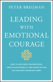 Leading With Emotional Courage (eBook, ePUB)