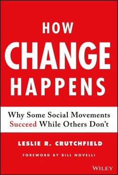 How Change Happens (eBook, ePUB) - Crutchfield, Leslie R.