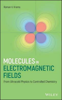 Molecules in Electromagnetic Fields (eBook, ePUB) - Krems, Roman V.