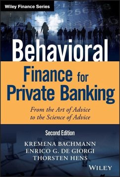 Behavioral Finance for Private Banking (eBook, ePUB) - Bachmann, Kremena K.; De Giorgi, Enrico G.; Hens, Thorsten