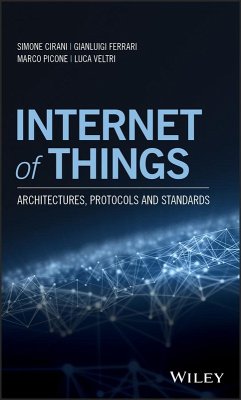 Internet of Things (eBook, ePUB) - Cirani, Simone; Ferrari, Gianluigi; Picone, Marco; Veltri, Luca