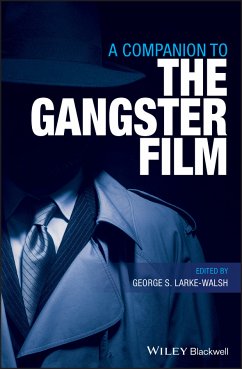 A Companion to the Gangster Film (eBook, ePUB)