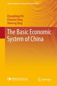The Basic Economic System of China (eBook, PDF) - Pei, Changhong; Yang, Chunxue; Yang, Xinming