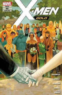 X-Men: Gold 6 - Hochzeit mit Hindernissen (eBook, PDF) - Claremont, Chris