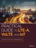 Practical Guide to LTE-A, VoLTE and IoT (eBook, ePUB)