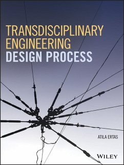 Transdisciplinary Engineering Design Process (eBook, ePUB) - Ertas, Atila