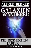 Galaxienwanderer - Die kosmischen Läufer (eBook, ePUB)
