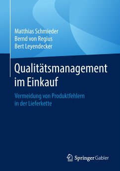 Qualitätsmanagement im Einkauf (eBook, PDF) - Schmieder, Matthias; von Regius, Bernd; Leyendecker, Bert