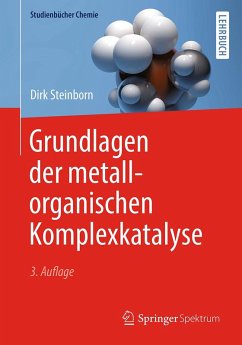 Grundlagen der metallorganischen Komplexkatalyse (eBook, PDF) - Steinborn, Dirk