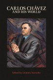Carlos Chávez and His World (eBook, ePUB) Carlos Chávez and His World (eBook, ePUB)