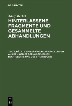 Cover Gesammelte Abhandlungen aus dem Gebiet der allgemeinen Rechtslehre und des Strafrechts (eBook, PDF)