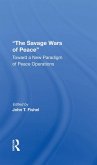 The Savage Wars Of Peace (eBook, ePUB)