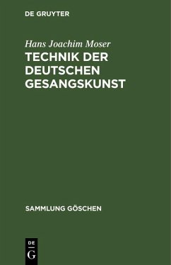 Technik der deutschen Gesangskunst (eBook, PDF) - Moser, Hans Joachim