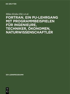 Cover FORTRAN. Ein PU-Lehrgang mit Programmbeispielen für Ingenieure, Techniker, Ökonomen, Naturwissenschaftler (eBook, PDF)