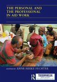 The Personal and the Professional in Aid Work (eBook, ePUB)